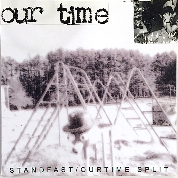 Standfast / Our Time - Split 7"